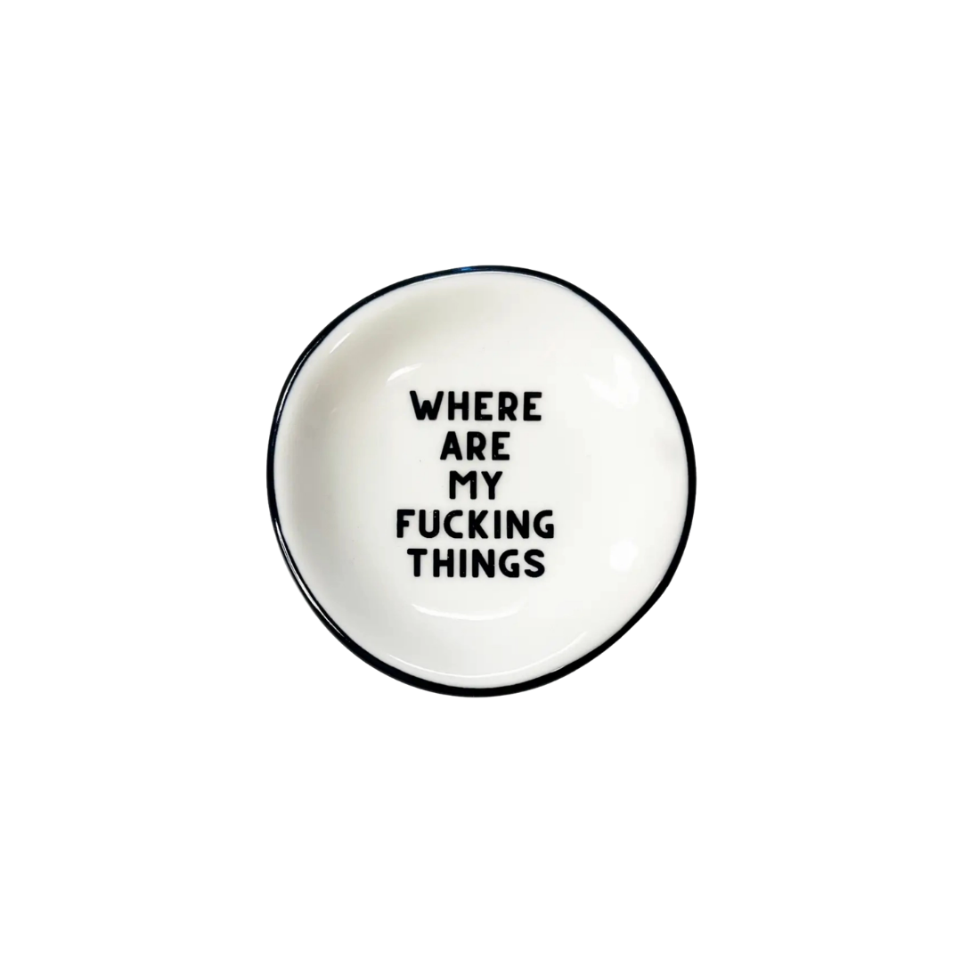 Ring Dish Where Are My Fucking Things