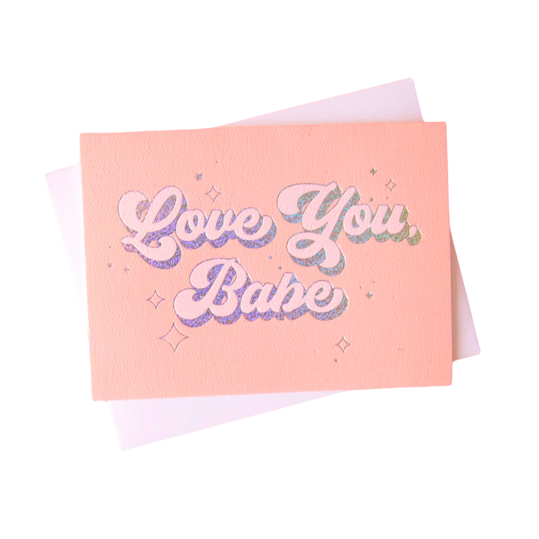 Love You Babe Sparkle Holographic Foil Card