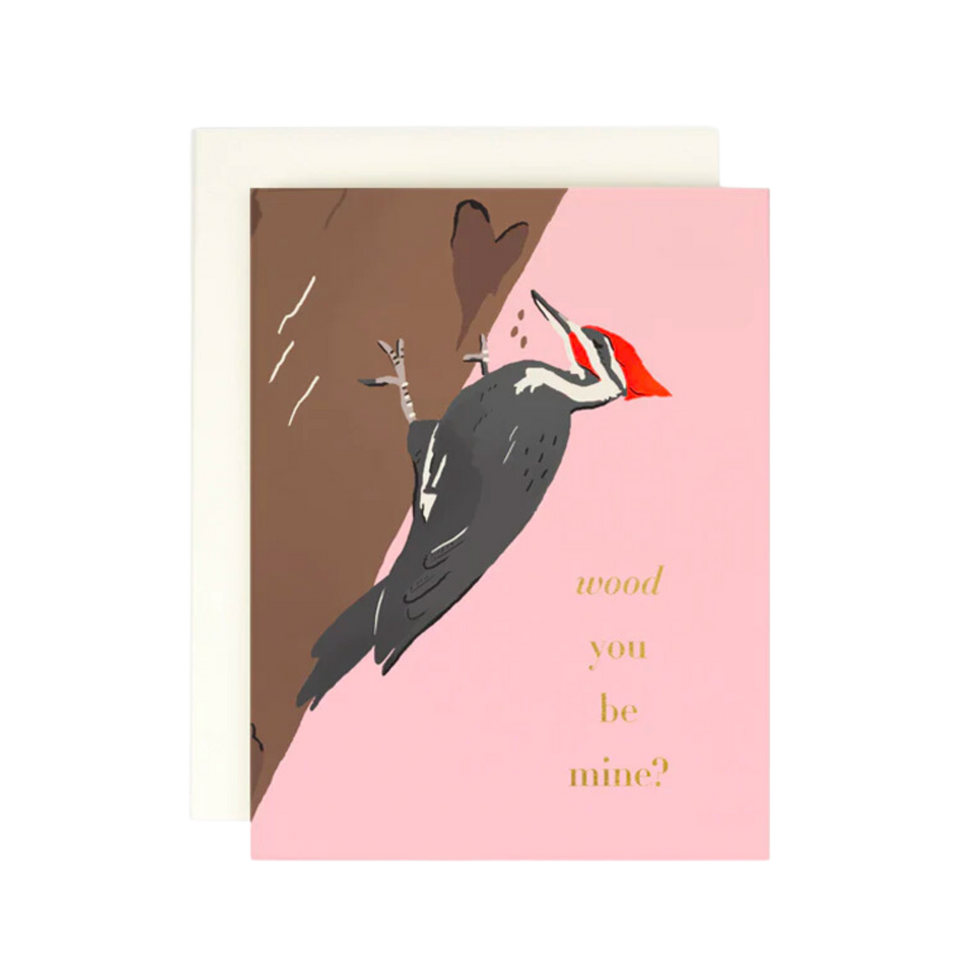 Wood You Be Mine Card