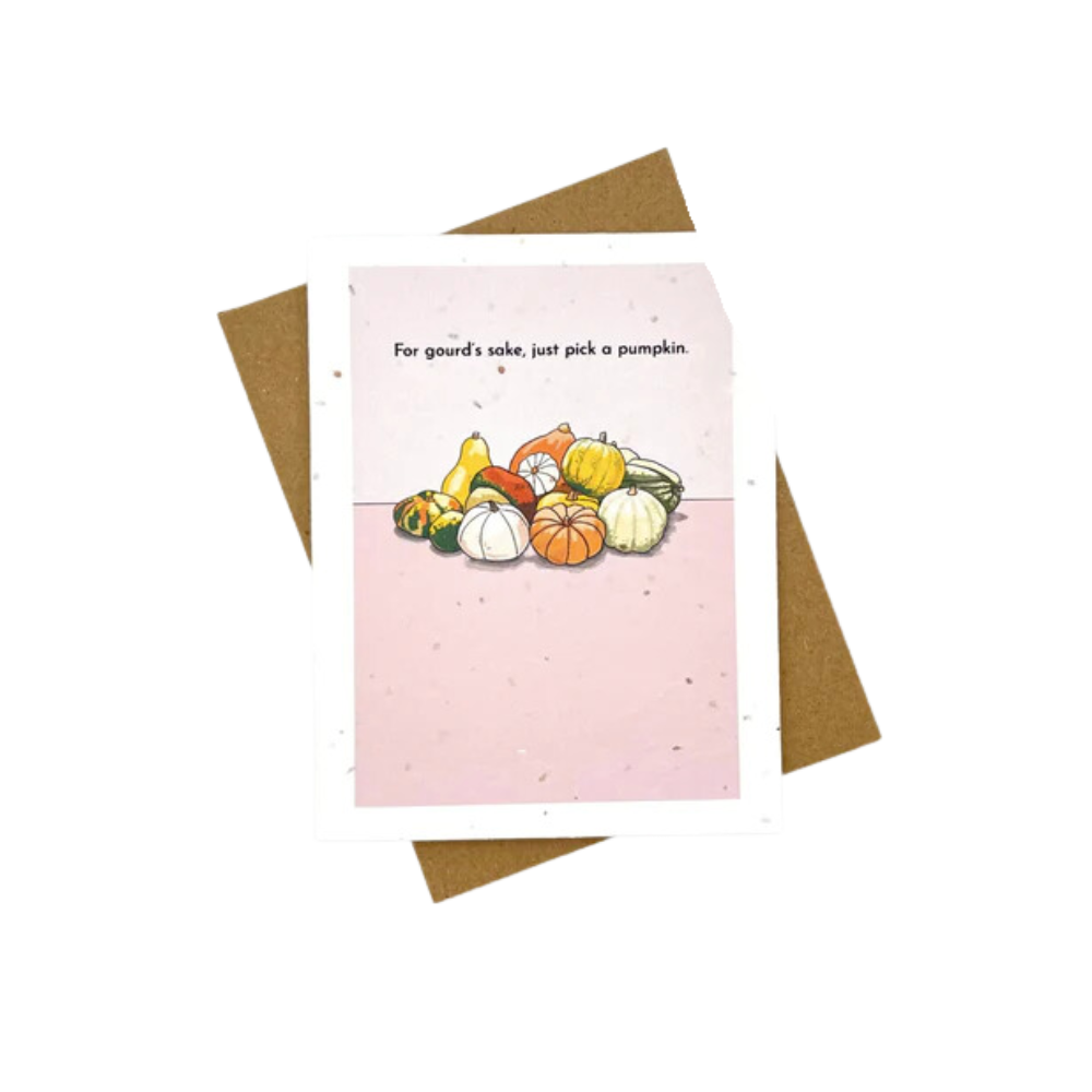 For Gourd's Sake Just Choose a Pumpkin Plantable Card