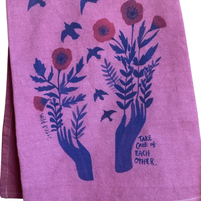 Take Care of Each Other • Hand Dyed Tea Towel