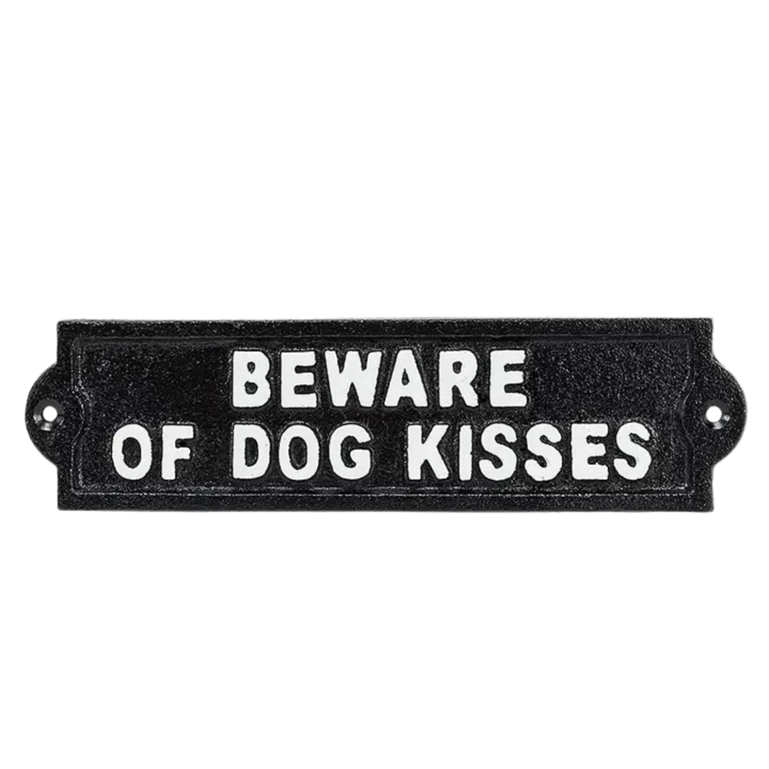 Beware of Dog Kisses Sign