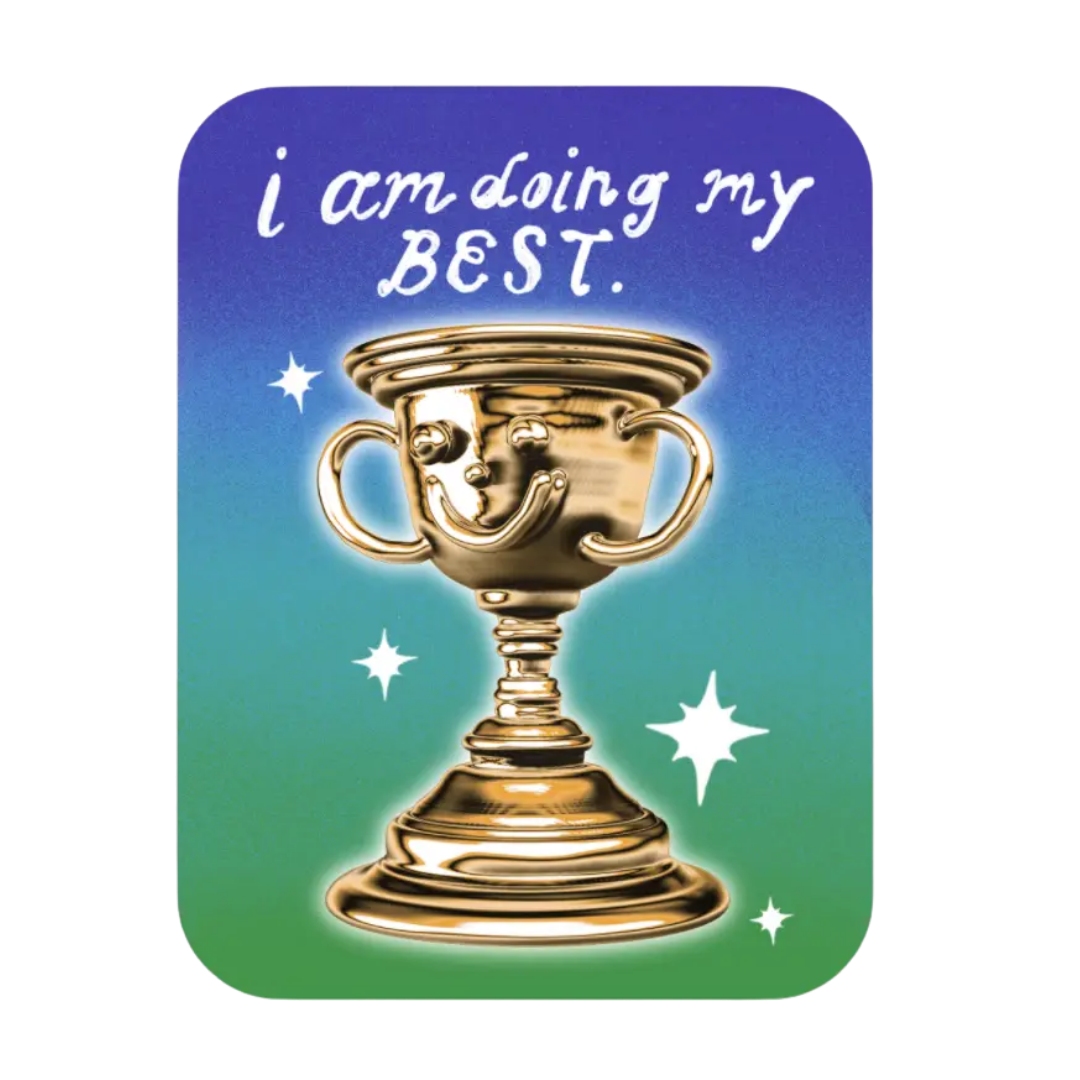 Doing My Best Vinyl Sticker