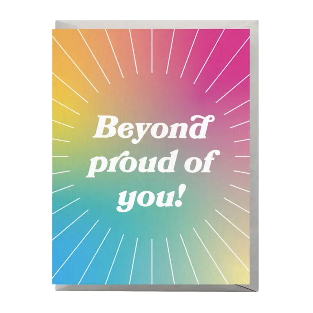 Beyond Proud Congratulations Card
