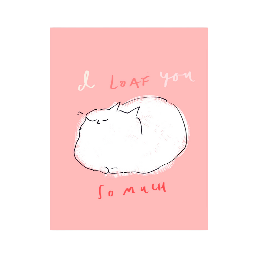 I Loaf You So Much Cat Greeting Card