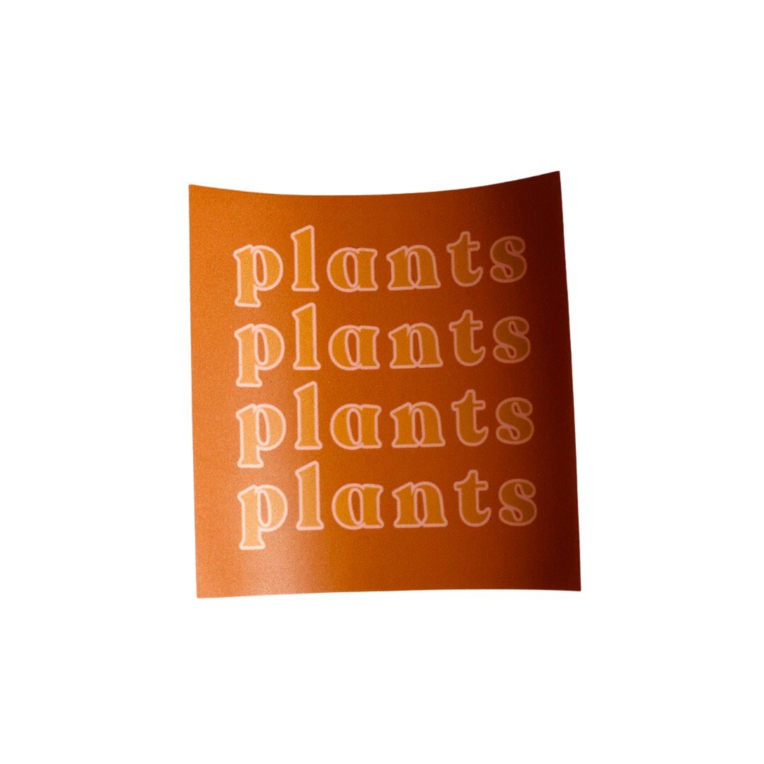 Plants Plants Plants Plants Sticker