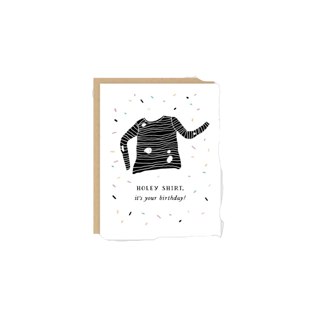 Holey Shirt - It's Your Birthday! Card