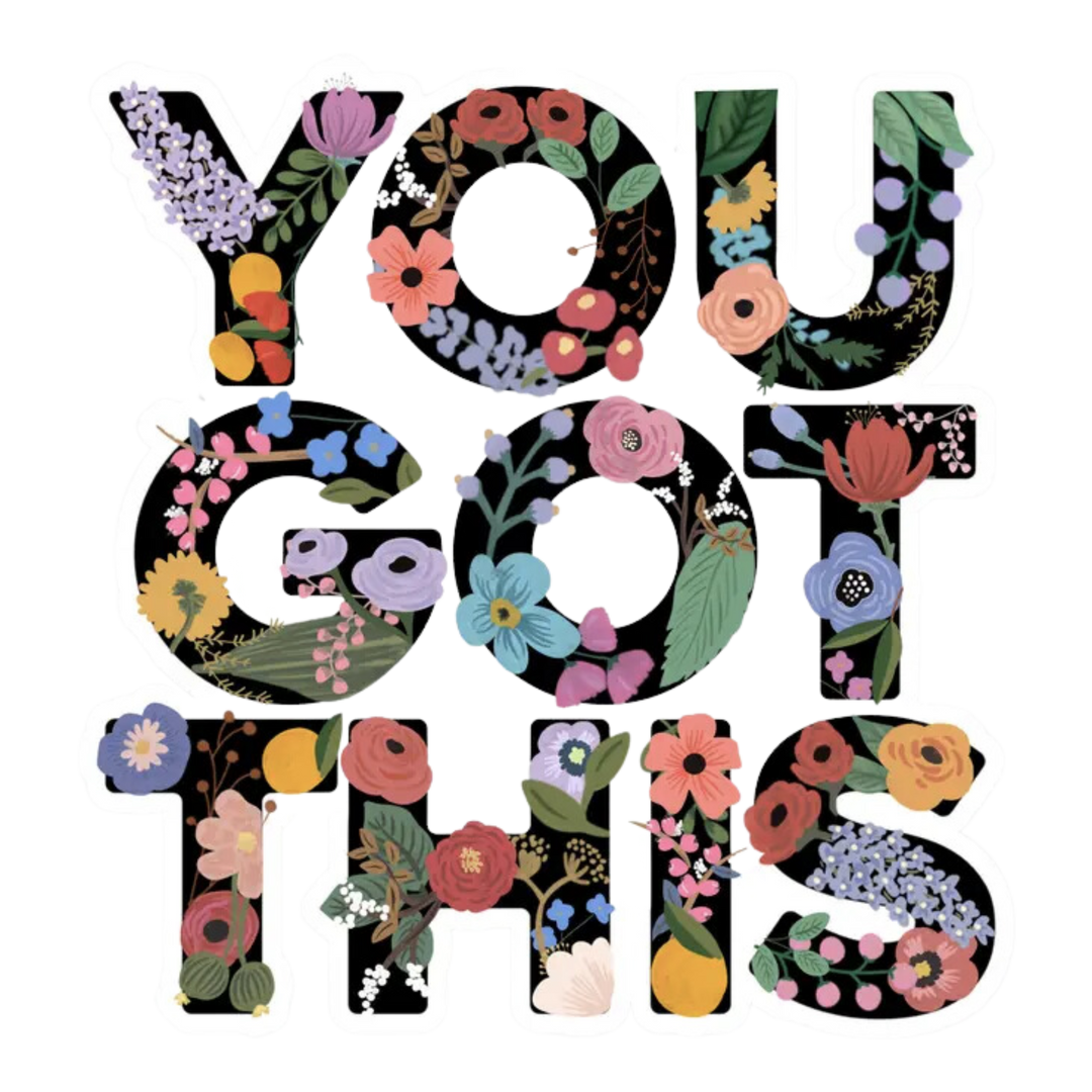 You Got This Motivational Floral Sticker