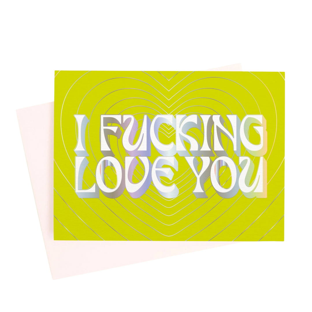 I Fucking Love You Card | Radiating Hearts
