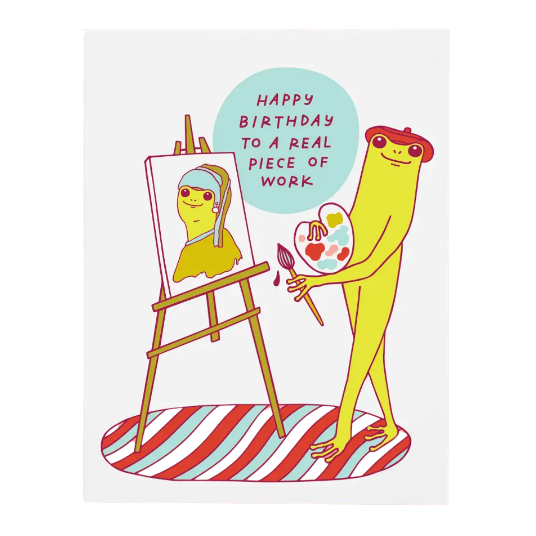 Piece of Work Birthday Card
