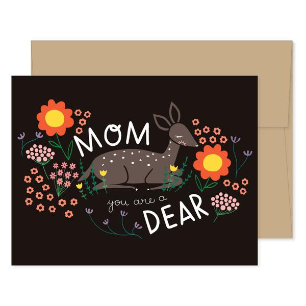 Mom, You Are A Dear