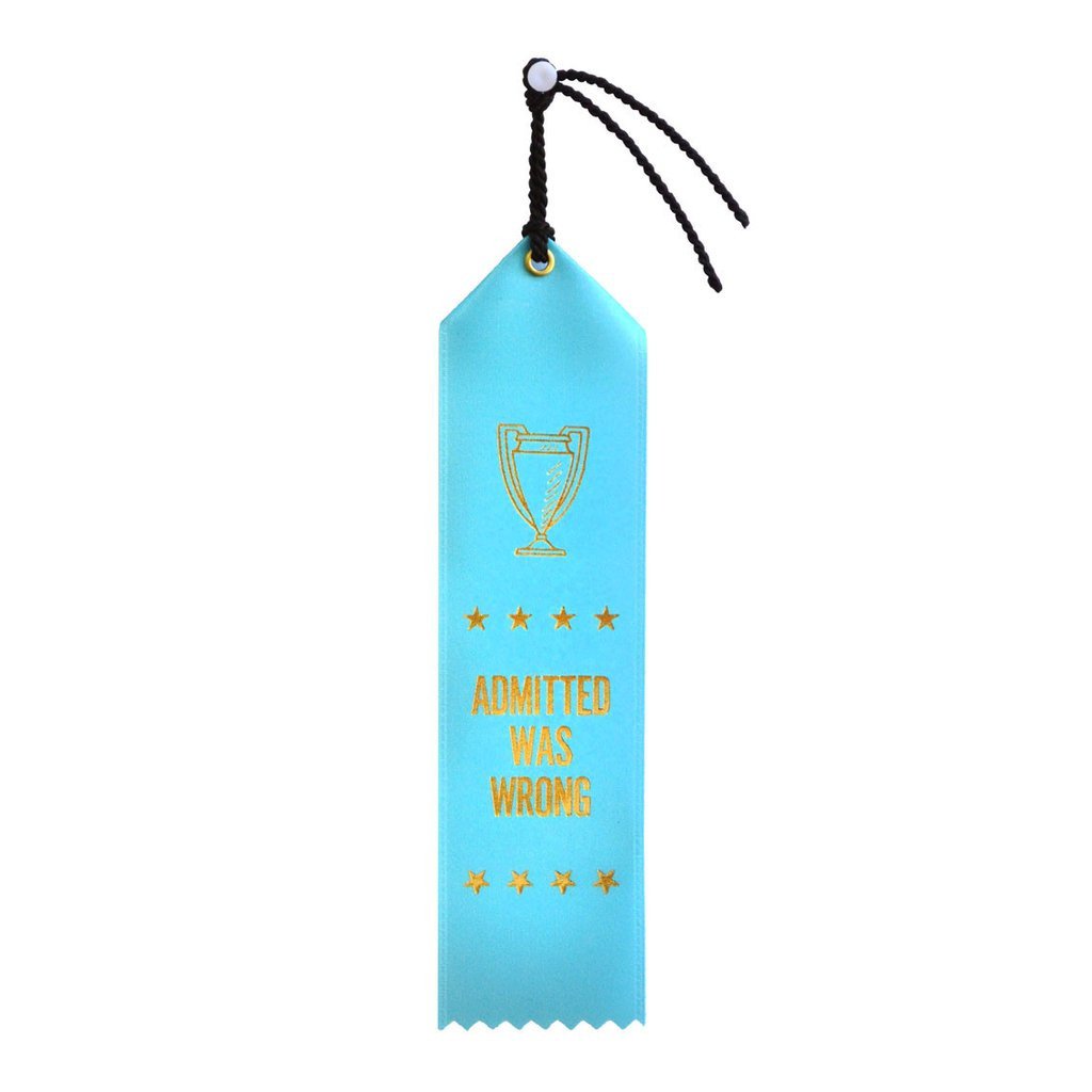 Admitted Was Wrong Ribbon