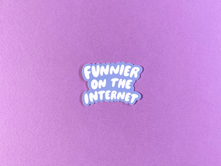 Funnier on the Internet Vinyl Sticker