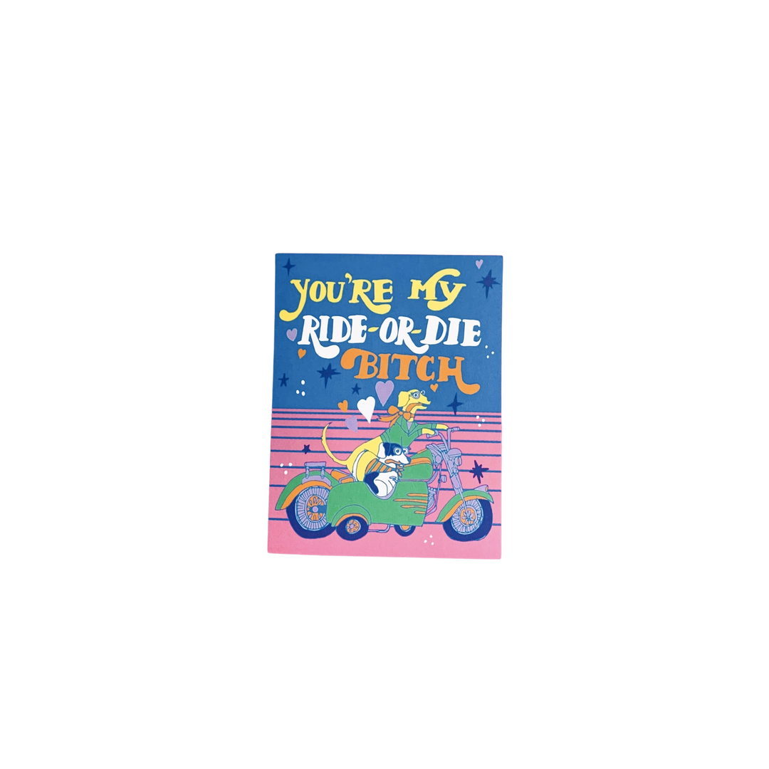 Ride or Die Greeting Card