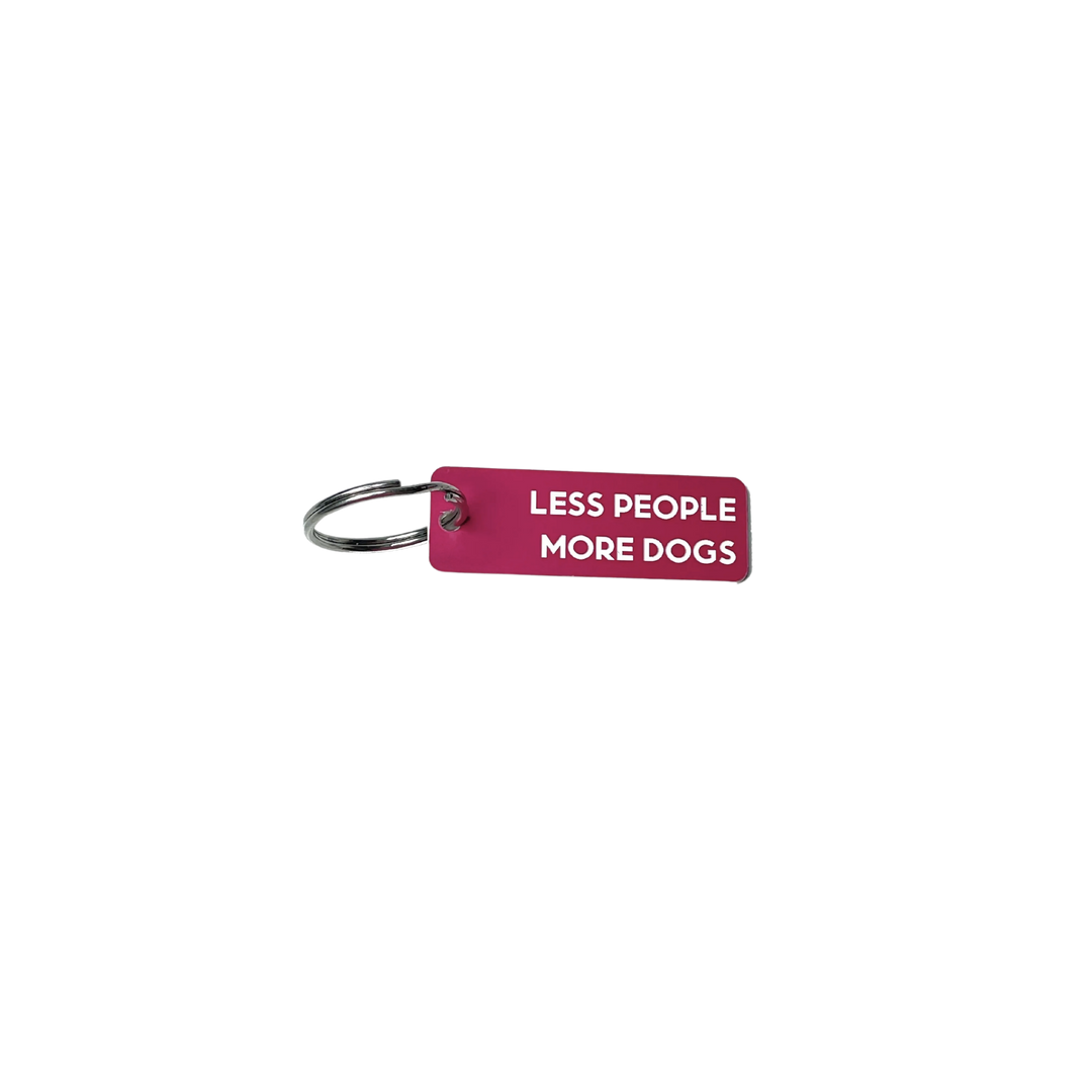 Less People More Dogs - Acrylic Key Tag