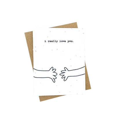 I Really Love You Plantable Card