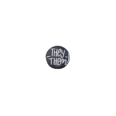 They/Them Pronoun Button
