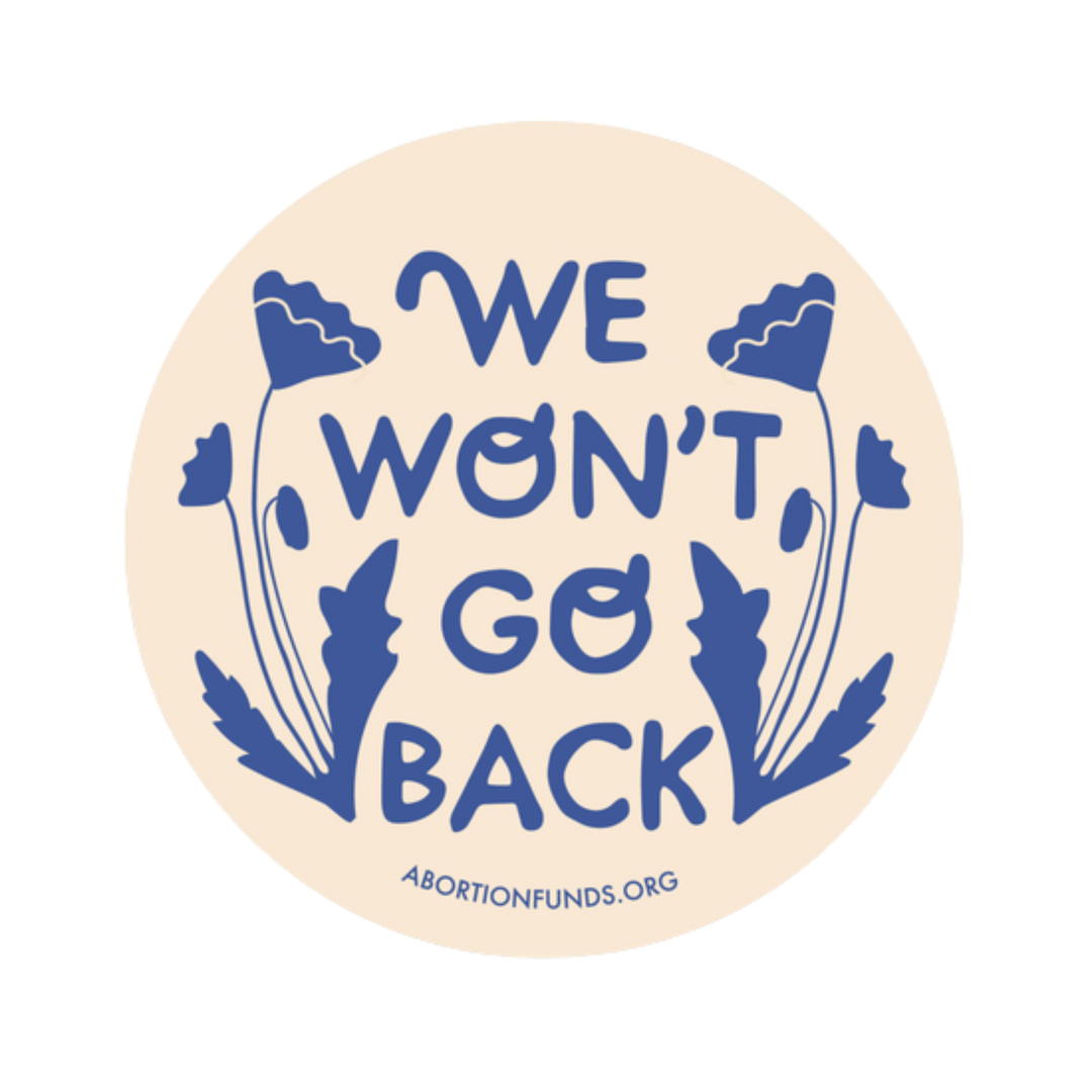 Sticker / We Won't Go Back