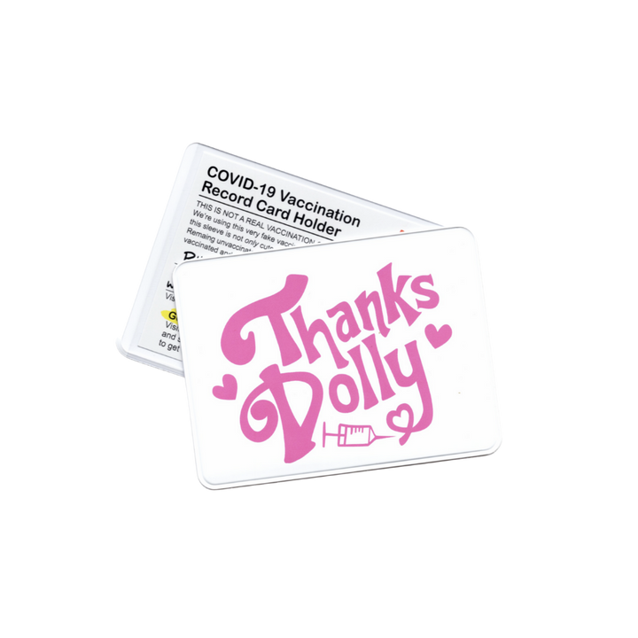 Thanks Dolly! Vaccination Card Holder