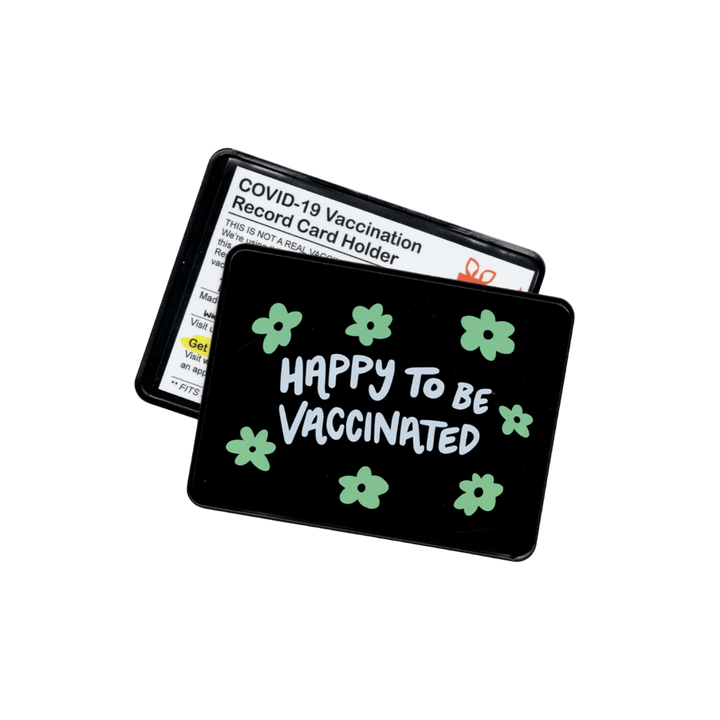 Happy to be Vaccinated Vaccination Card Holder