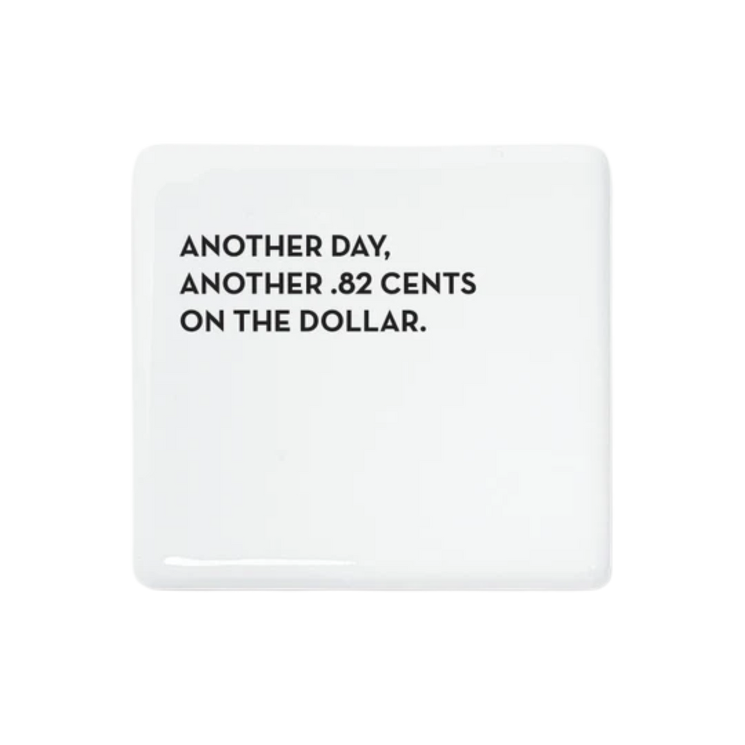 .82 Cents Magnet