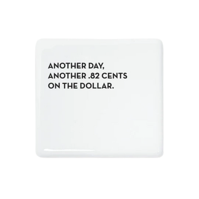 .82 Cents Magnet
