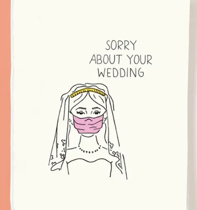 Sorry About Your Wedding Card