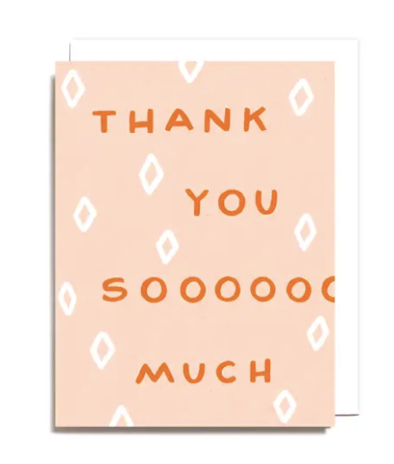 Thank You Soooo Much Greeting Card