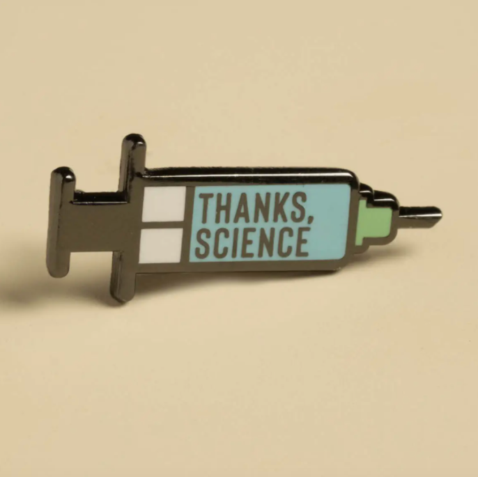 Thanks, Science - Vaccine Syringe Mini Pin