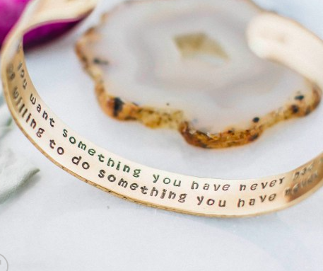 If You Want Something Quote // Brass Cuff Bracelet- WATERBURY