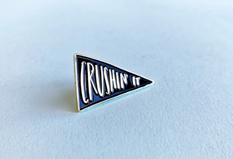 Crushin It Lapel Pin