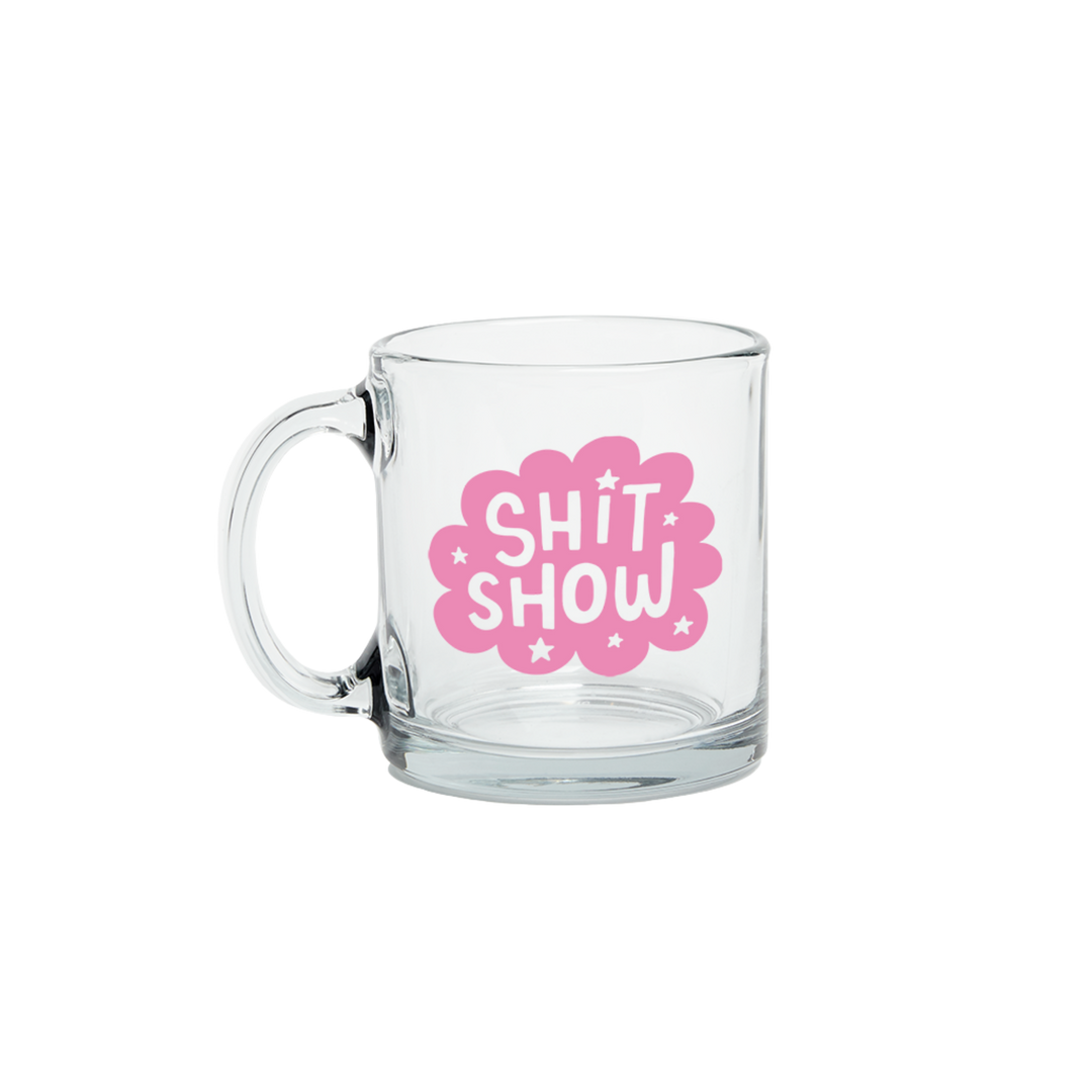 Shit Show Glass Mug