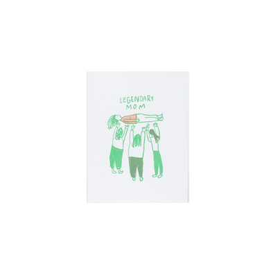Legendary Mom Greeting Card