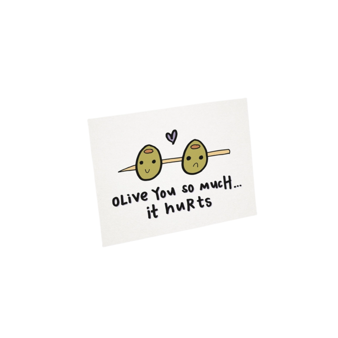 Olive You So Much It Hurts Greeting Card