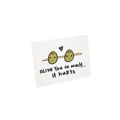 Olive You So Much It Hurts Greeting Card