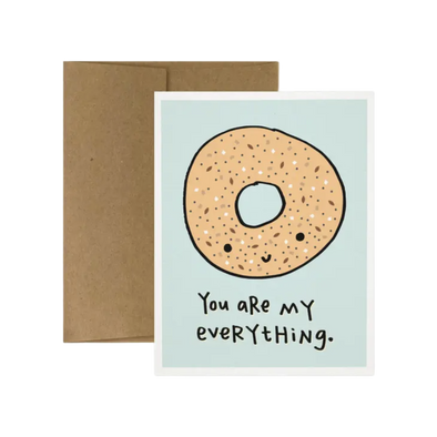 You Are My Everything Bagel Greeting Card