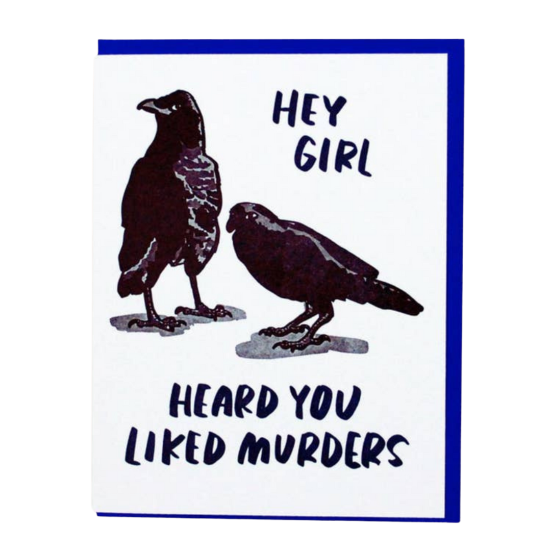 Hey Girl True Crime Crows Card