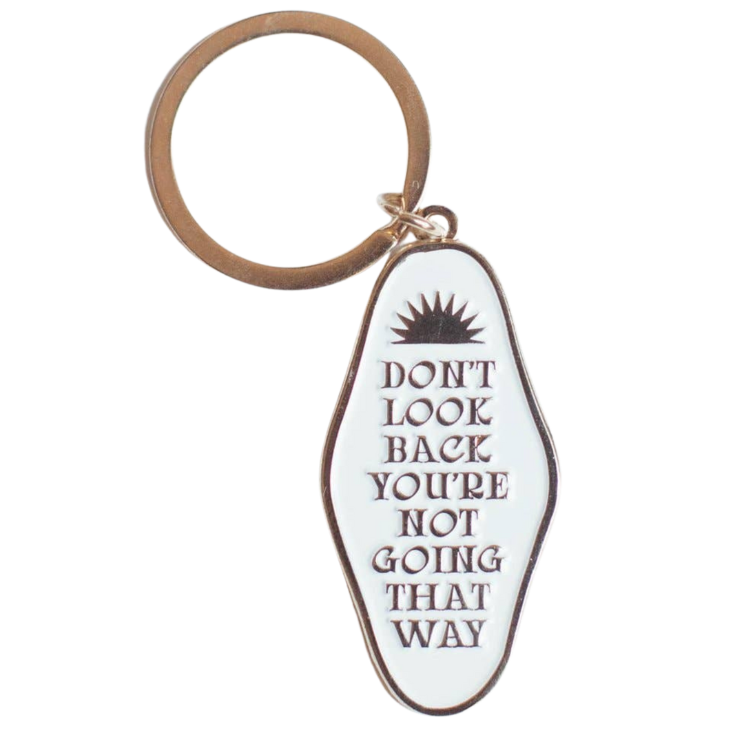 Don't Look Back Keychain