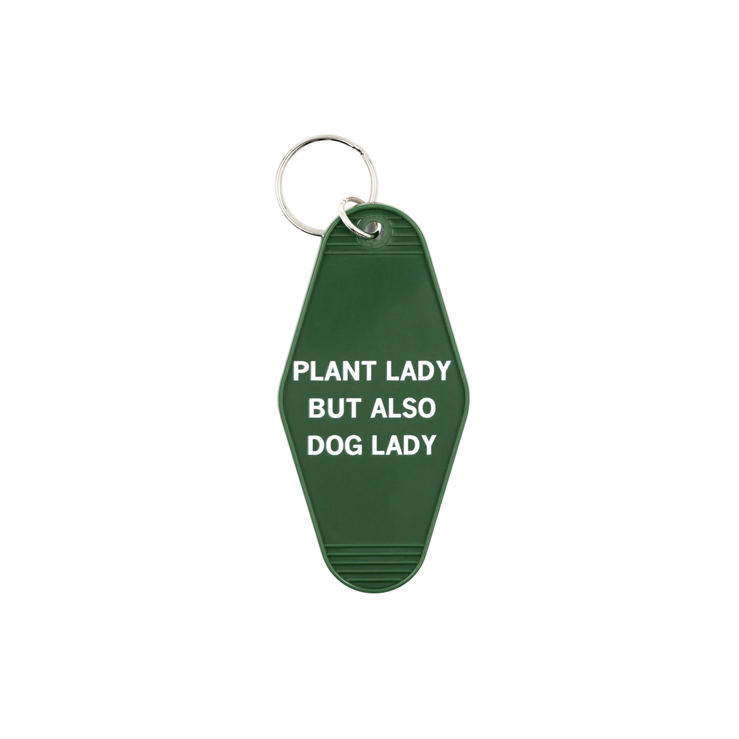 Plant Lady But Also Dog Lady Motel Keychain