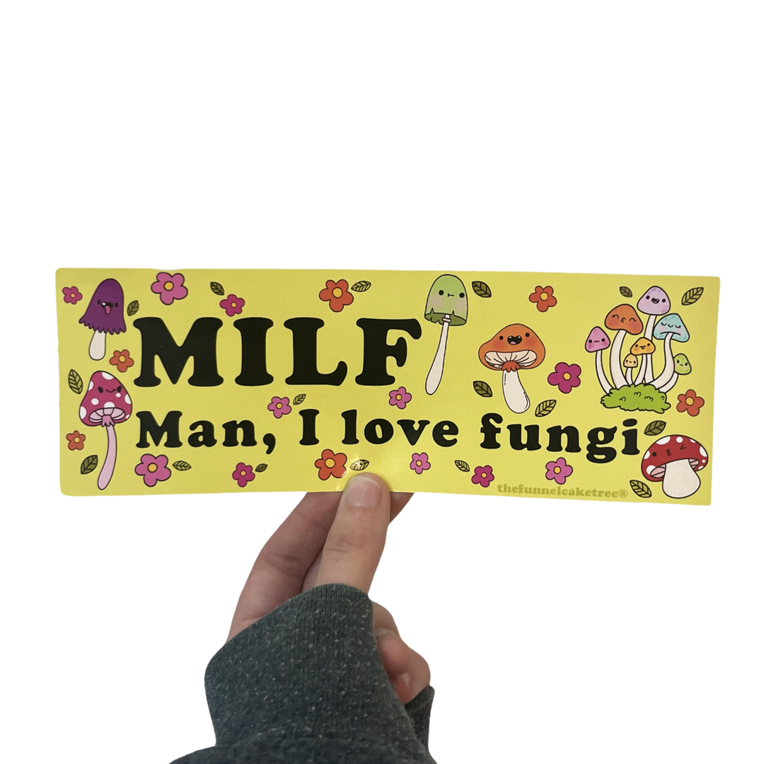 MILF Man I Love Fungi Bumper Sticker