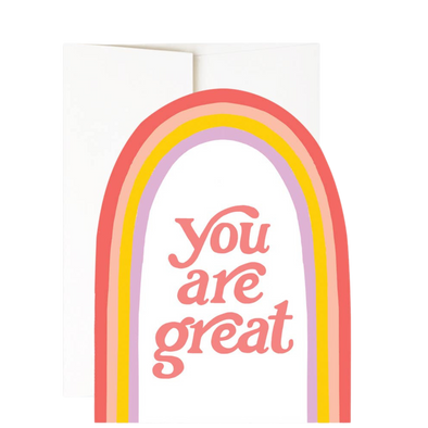 You Are Great Rainbow Card