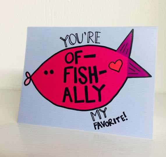 You're Of-FISH-ally (Officially) My Favorite Greeting Card