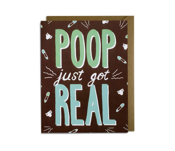 Poop Just Got Real Card