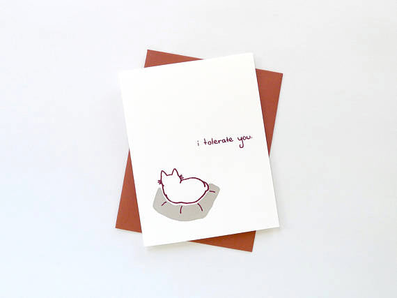 I Tolerate You Cat // by Middle Dune