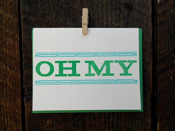 OH MY Letterpress Card