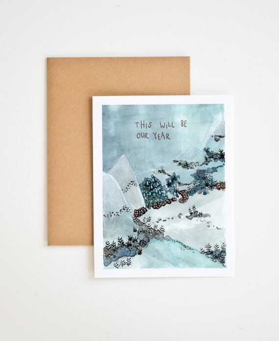 This Will Be Our Year Greeting Card