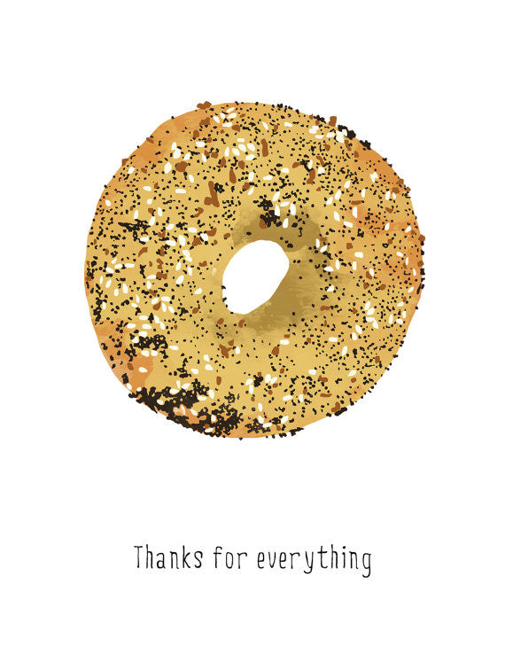 Thanks For Everything Bagel Card