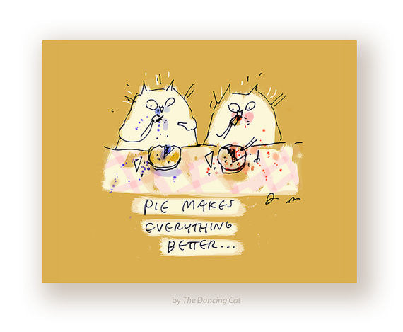 Pie Makes Everything Better Greeting Card