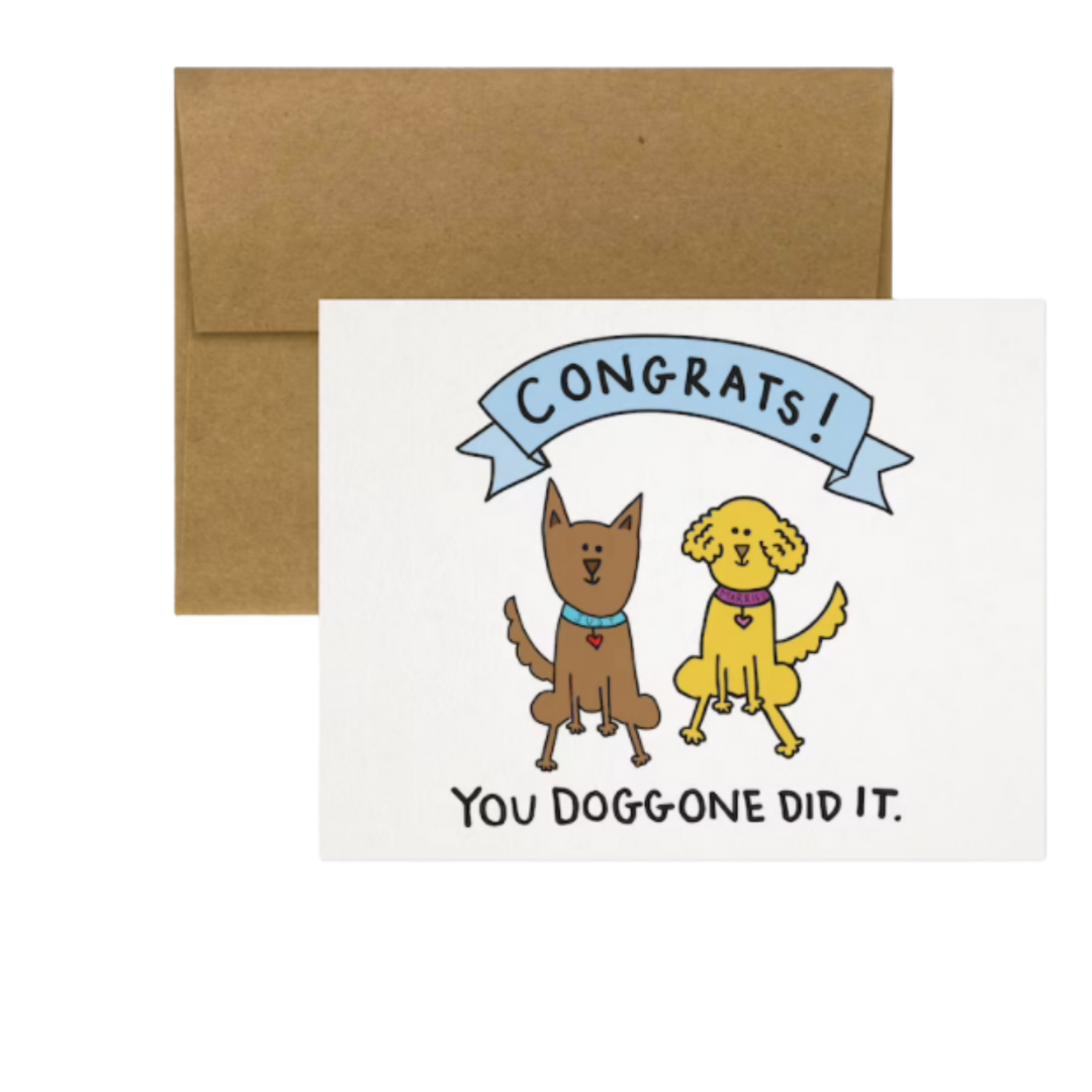 Congrats! You Doggone Did It. Greeting Card