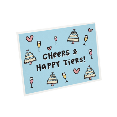 Cheers & Happy Tiers! Greeting Card